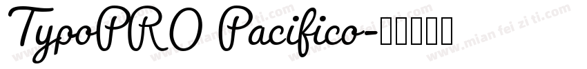 TypoPRO Pacifico字体转换